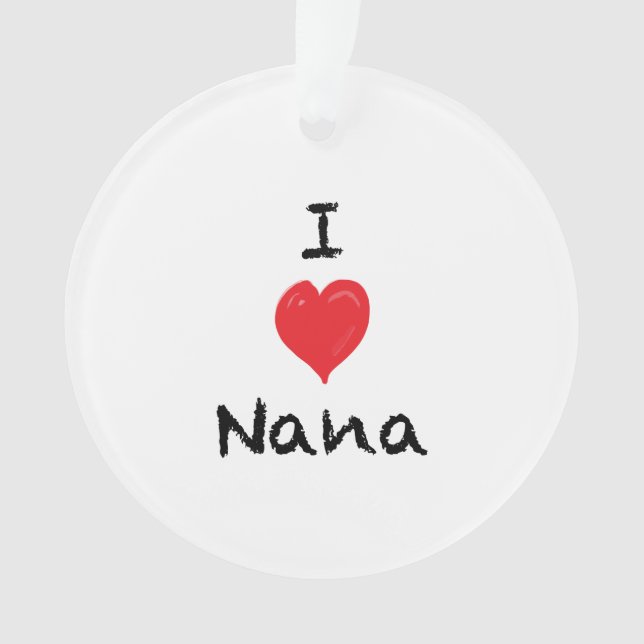 I Love my Nana Custom 2 Sided Photo Ornament (Front)
