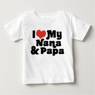 I Love My Nana & Papa Baby T-Shirt