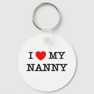 I Love My NANNY Key Ring