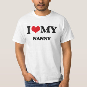 I love my Nanny T-Shirt
