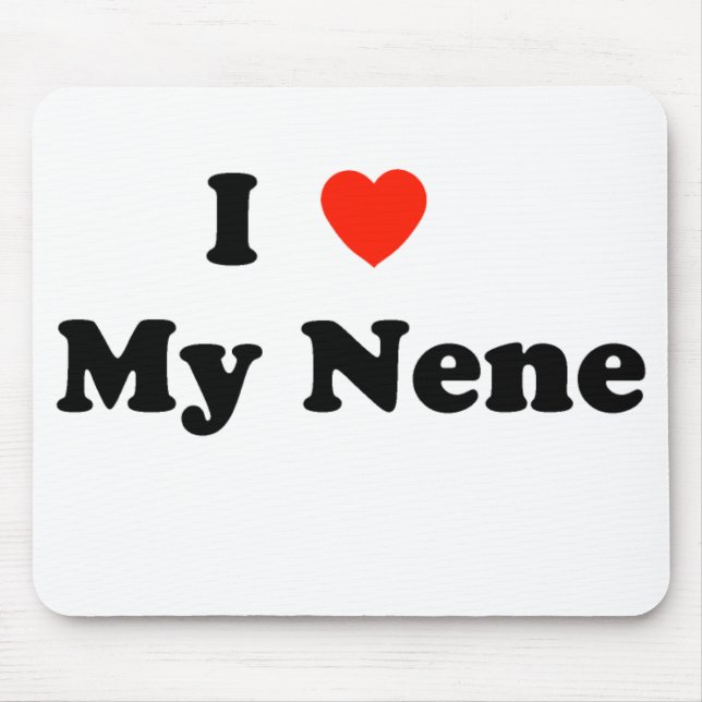 I Love My Nene Mousepad (Front)