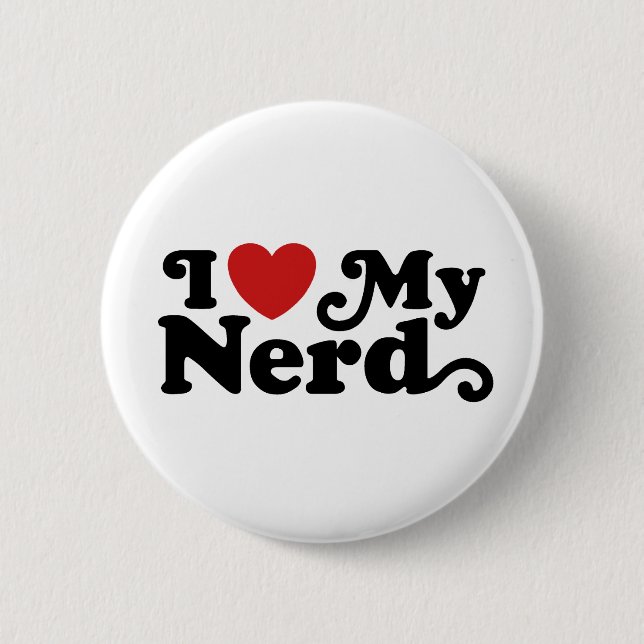 I Love My Nerd 6 Cm Round Badge (Front)