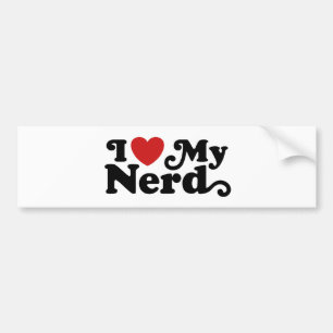 I Love My Nerd Bumper Sticker