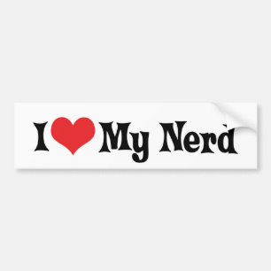I Love My Nerd Bumper Sticker