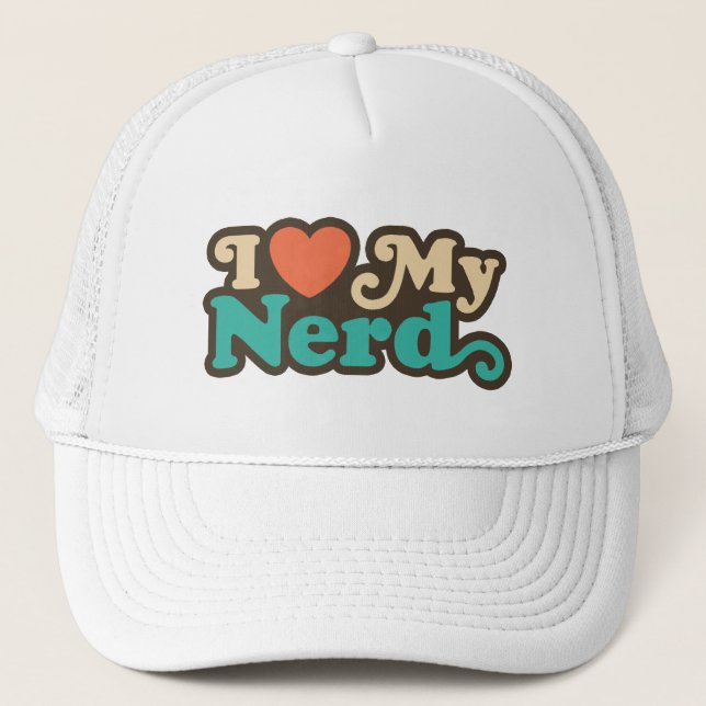 I Love My Nerd Trucker Hat (Front)