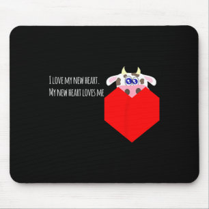 I Love My New Cow Valve Heart Patient  Mouse Mat
