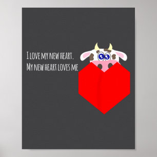 I Love My New Cow Valve Heart Patient  Poster