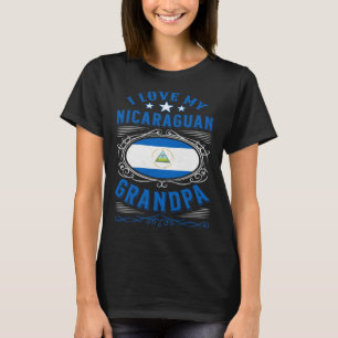I love my Nicaraguan grandpa T-Shirt