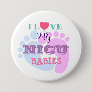 I Love My NICU Babies Button