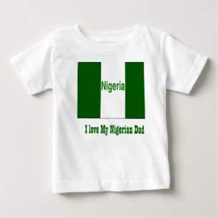 I love my nigerian dad baby T-Shirt
