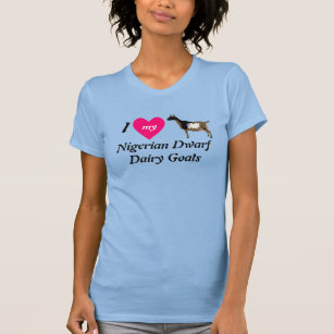 I Love My Nigerian Dwarf Dairy Goats T-Shirt