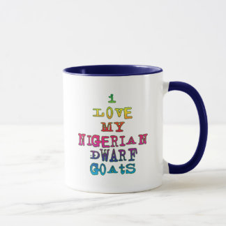 I Love My Nigerian Dwarf Goats Mug