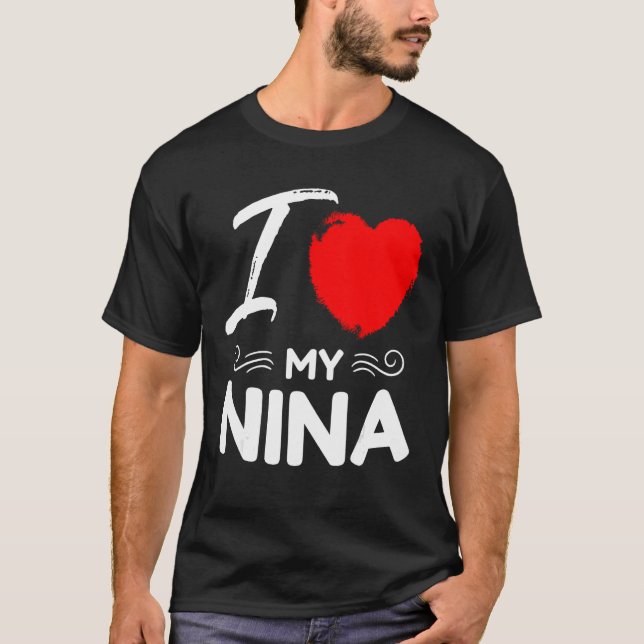 I Love My Nina Cute Mother Grandma Matching Family T-Shirt (Front)