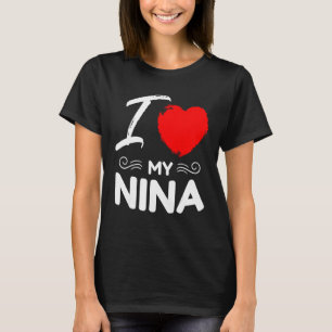 I Love My Nina Cute Mother Grandma Matching Family T-Shirt