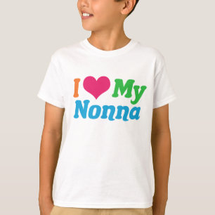 I Love My Nonna T-Shirt