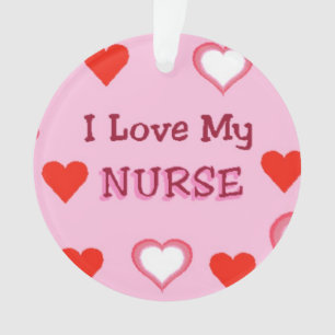I Love My Nurse - Hearts Ornament