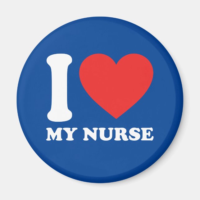 I Love My Nurse Magnet (Front)