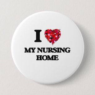 I Love My Nursing Home 7.5 Cm Round Badge