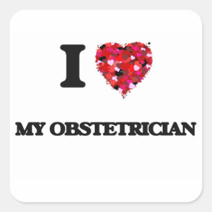 I Love My Obstetrician Square Sticker