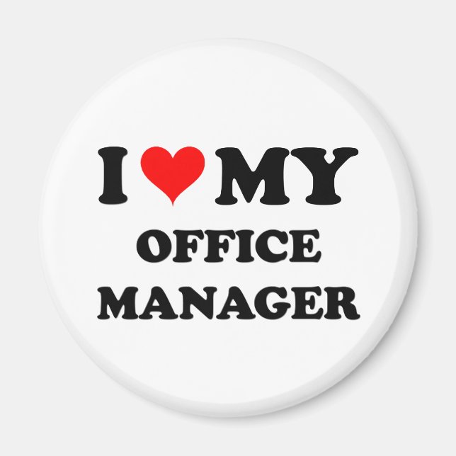 I Love My Office Manager Magnet (Front)