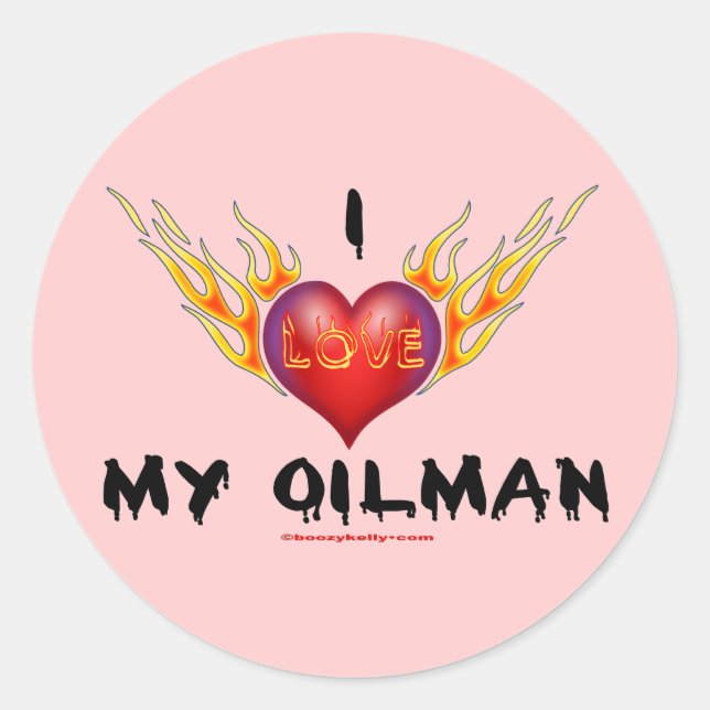 I Love My Oilman,Burning Heart,Oil Field Wife,Oil Classic Round Sticker (Front)