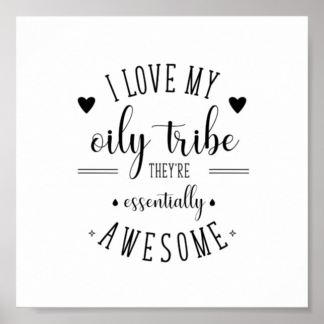 I Love My Oily Tribe poster (Front)