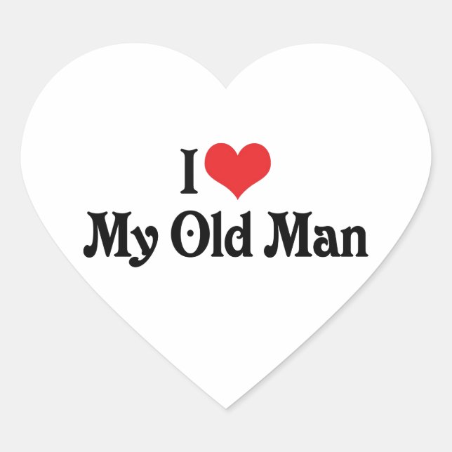 I Love My Old Man Heart Sticker (Front)
