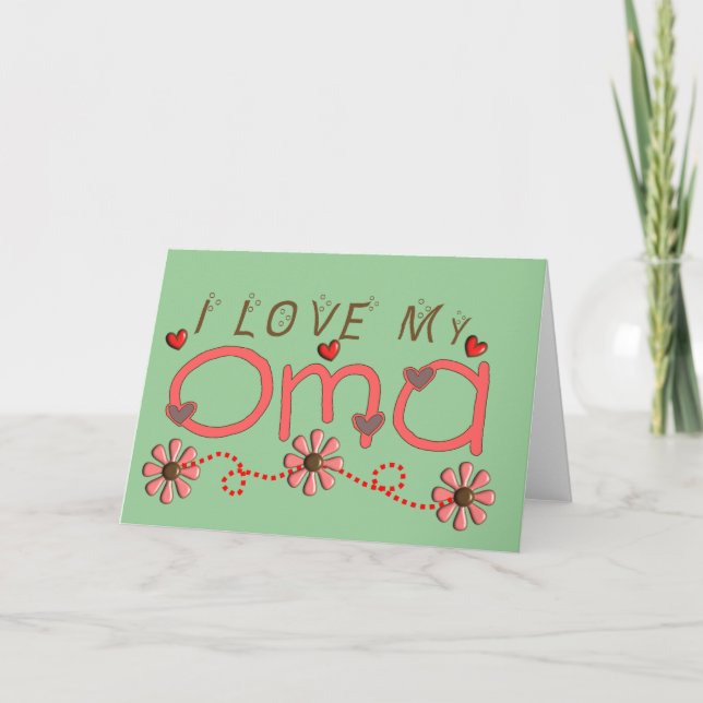 I Love My OMA Gifts Card (Front)