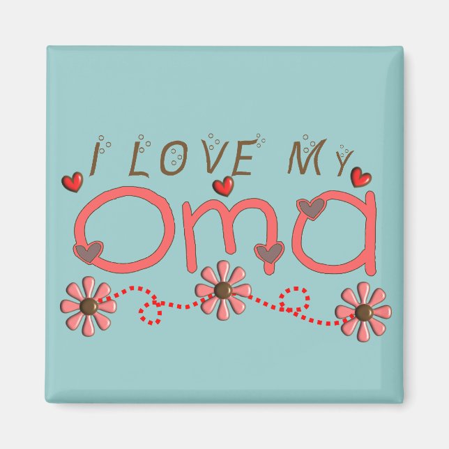 I Love My OMA Gifts Magnet (Front)