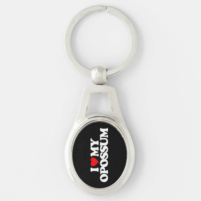 I LOVE MY OPOSSUM KEY RING (Front)