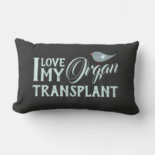I Love My Organ Transplant Organ Recipient Lumbar Cushion