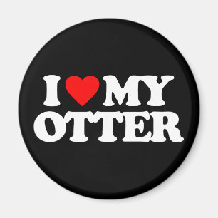 I LOVE MY OTTER MAGNET