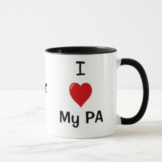 I Love My PA and My PA Loves Me! Mug