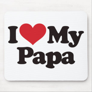 I Love My Papa Mouse Mat
