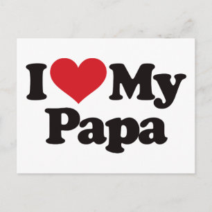 I Love My Papa Postcard