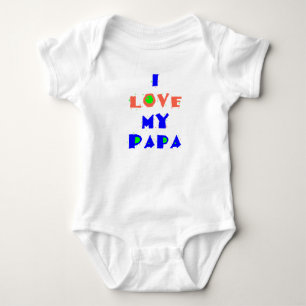 I Love My PAPA Shirt