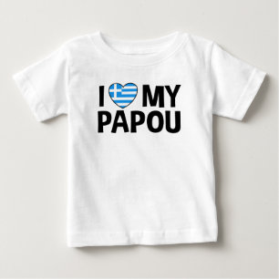 I Love My Papou Baby T-Shirt