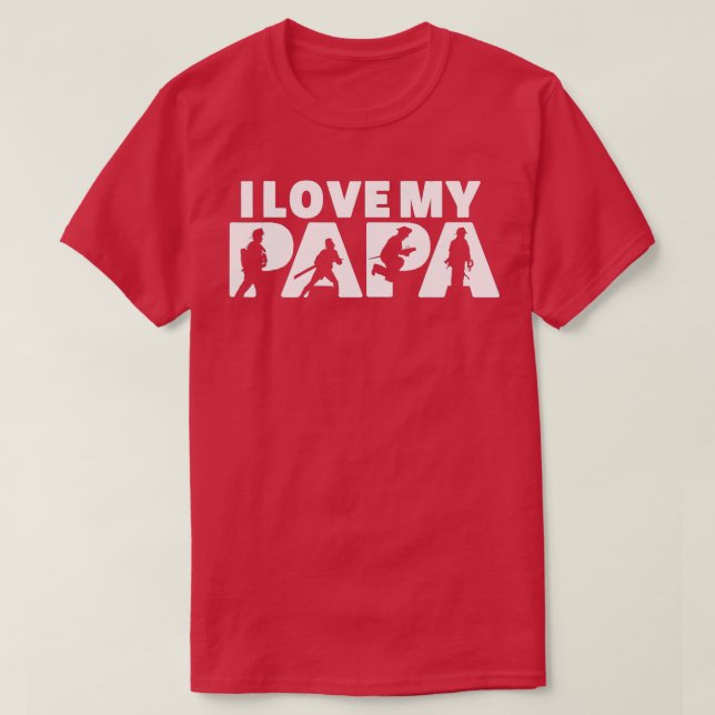 I Love My Pappa Firefighter Dad Fireman Fathers Da T-Shirt (Design Front)