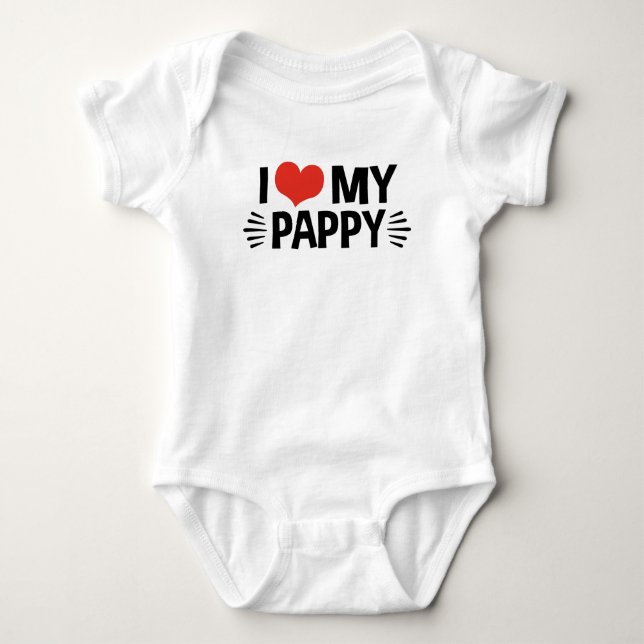 I Love My Pappy Baby Bodysuit (Front)