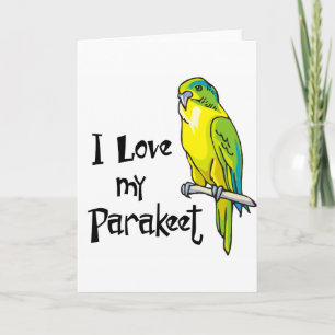 I Love my Parakeet Card
