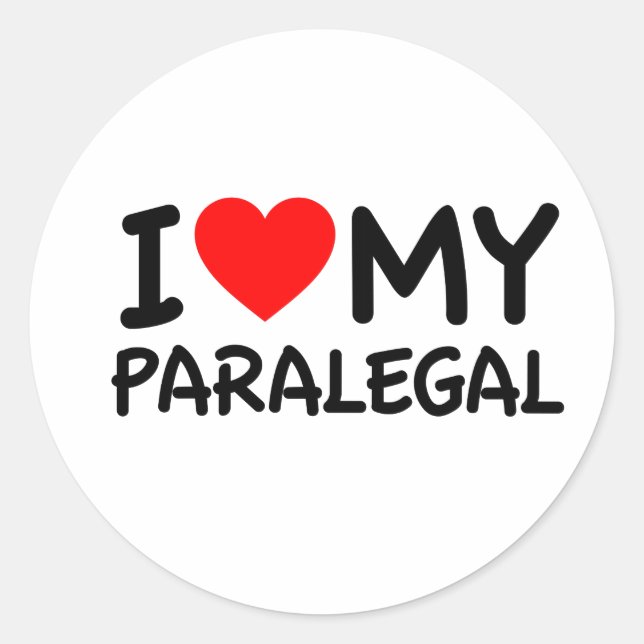 I love my paralegal classic round sticker (Front)