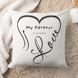 I Love My Partner - You Are My Home Throw Pillow