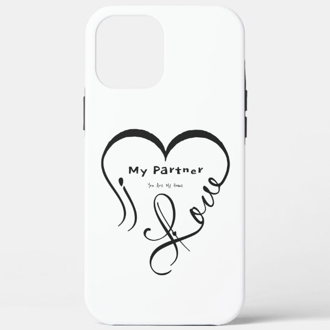 I Love My Partner - You Are My Home Throw Pillow Case-Mate iPhone Case (Back)