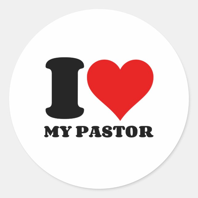I LOVE MY PASTOR CLASSIC ROUND STICKER (Front)