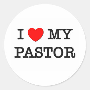 I Love My PASTOR Classic Round Sticker