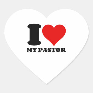I LOVE MY PASTOR HEART STICKER