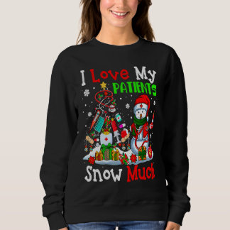 I Love My Patients Snow Much Xmas Tree Nurse Docto Sweatshirt