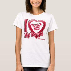 I Love My Peeps - Photo T-Shirt