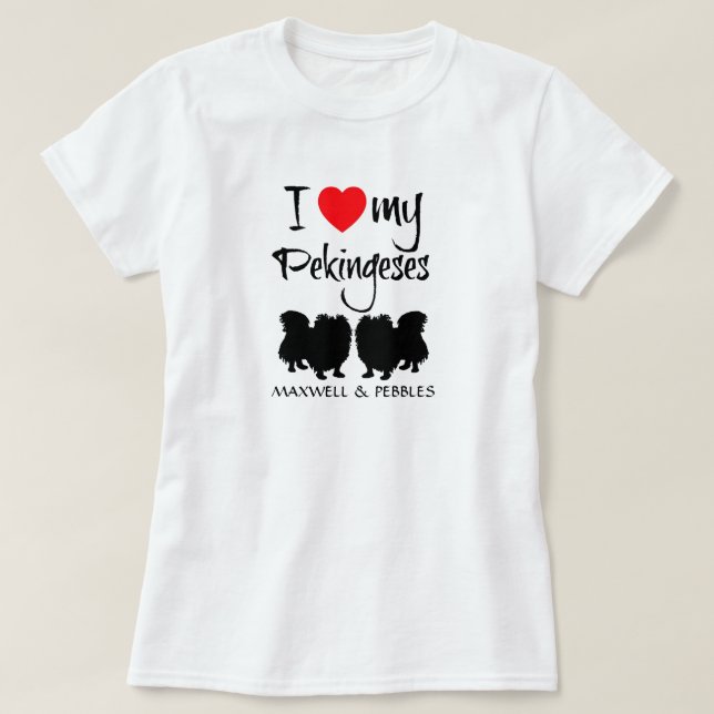 I Love My Pekingeses T-Shirt (Design Front)