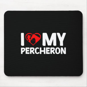 I Love My Percheron Horse Horseback Riding Mouse Mat